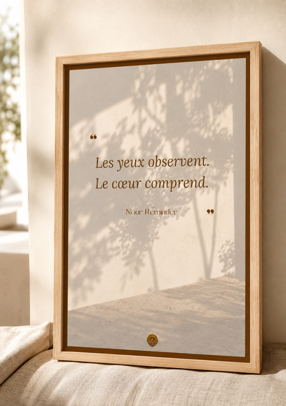 Affiche "Les yeux observent. Le cœur comprend."
