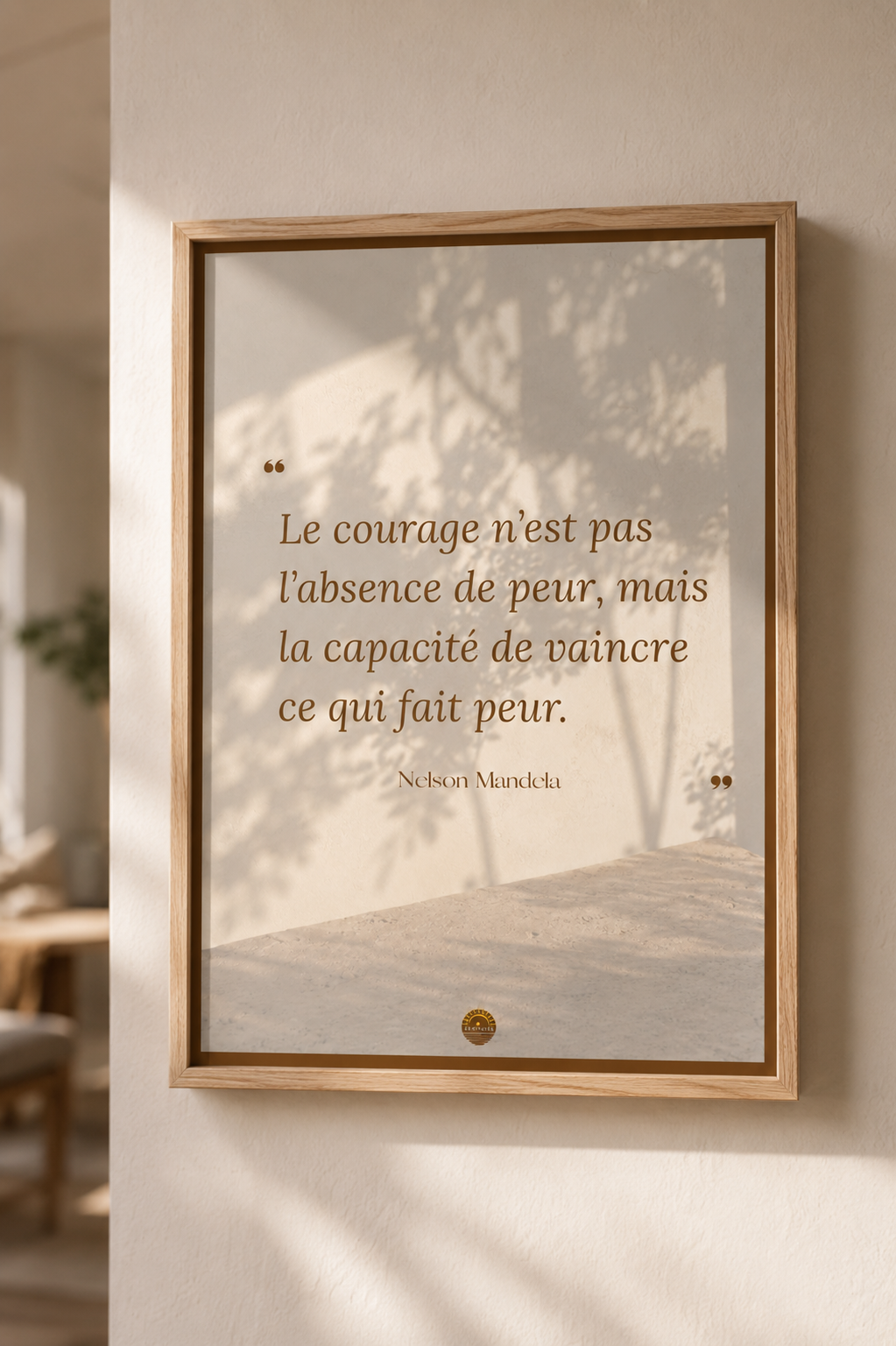 "Le courage n'est pas l'absence de peur, mais la capacité de vaincre ce qui fait peur" — Nelson Mandela