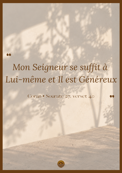 Affiche "Mon Seigneur se suffit à Lui-même et Il est Généreux"