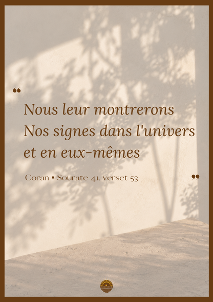 Affiche "Nous leur montrerons Nos signes dans l'univers et en eux-mêmes"