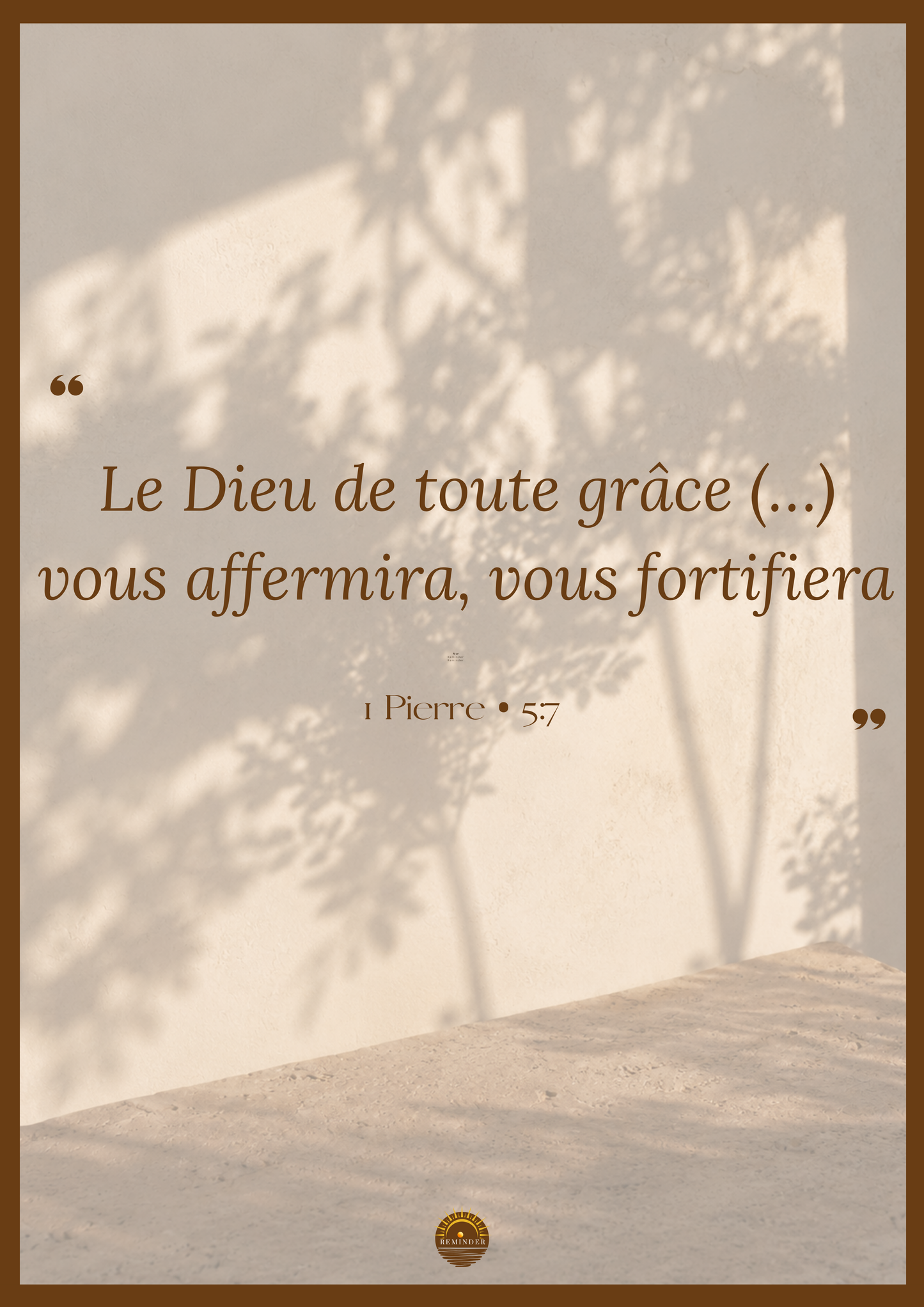 Affiche "Le Dieu de toute grâce vous affermira, vous fortifiera"